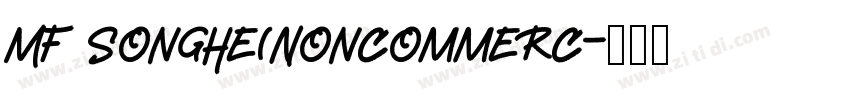 MF SongHe(Noncommerc字体转换